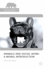 Animals and Social Work: A Moral Introduction - eBook