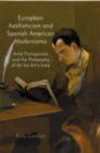 European Aestheticism and Spanish American Modernismo : Artist Protagonists and the Philosophy of Art for Art's Sake - eBook