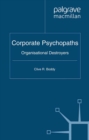 Corporate Psychopaths : Organizational Destroyers - eBook