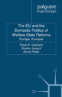 The EU and the Domestic Politics of Welfare State Reforms : Europa, Europae - eBook