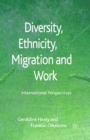 Diversity, Ethnicity, Migration and Work : International Perspectives - eBook