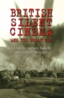 British Silent Cinema and the Great War - eBook