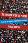 The Government of the Peoples : On the Idea and Principles of Multilateral Democracy - eBook
