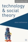 Technology and Social Theory - eBook