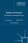 Banking with Integrity : The Winners of the Financial Crisis? - eBook