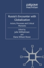 Russia's Encounter with Globalisation : Actors, Processes and Critical Moments - eBook
