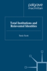 Total Institutions and Reinvented Identities - eBook