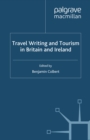 Travel Writing and Tourism in Britain and Ireland - eBook