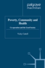 Poverty, Community and Health : Co-operation and the Good Society - eBook