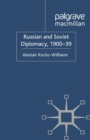 Russian and Soviet Diplomacy, 1900-39 - eBook