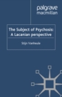 The Subject of Psychosis: A Lacanian Perspective - eBook