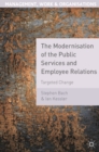 The Modernisation of the Public Services and Employee Relations : Targeted Change - eBook