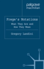 Frege's Notations : What They Are and How They Mean - eBook
