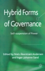 Hybrid Forms of Governance : Self-Suspension of Power - eBook