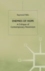 Enemies of Hope : A Critique of Contemporary Pessimism - eBook