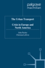 The Urban Transport Crisis in Europe and North America - eBook