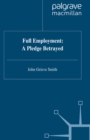 Full Employment: A Pledge Betrayed - eBook