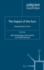 The Impact of the Euro : Debating Britain's Future - eBook