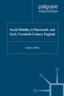 Social Mobility in Nineteenth- and Early Twentieth-Century England - eBook