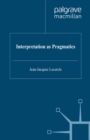 Interpretation as Pragmatics - eBook