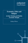 Economics, Ethics and Religion : Jewish, Christian and Muslim Economic Thought - eBook