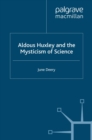 Aldous Huxley and the Mysticism of Science - eBook