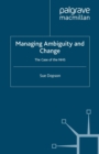 Managing Ambiguity and Change : The Case of the NHS - eBook