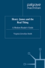 Henry James and the Real Thing : A Modern Reader's Guide - eBook