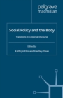 Social Policy and the Body : Transitions in Corporeal Discourse - eBook