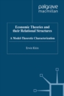 Economic Theories and their Relational Structures : A Model-Theoretic Characterization - eBook