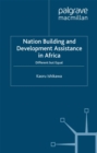 National Building and Development Assistance in Africa : Different But Equal - eBook