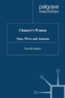 Chaucer's Women: Nuns, Wives and Amazons - eBook