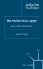 The Machiavellian Legacy : Essays in Italian Political Thought - eBook