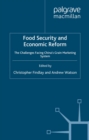 Food Security and Economic Reform : The Challenges Facing China's Grain Marketing System - eBook