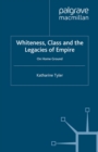 Whiteness, Class and the Legacies of Empire : On Home Ground - eBook