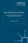 Kant and the Law of Peace : A Study in the Philosophy of International Law and International Relations - eBook