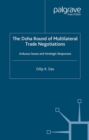 The Doha Round of Multilateral Trade Negotiations : Arduous Issues and Strategic Responses - eBook