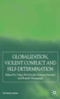 Globalization, Self-Determination and Violent Conflict - eBook