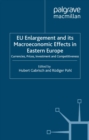 EU Enlargement and its Macroeconomic Effects in Eastern Europe : Currencies, Prices, Investment and Competitiveness - eBook