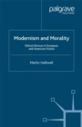 Modernism and Morality : Ethical Devices in European and American Fiction - eBook