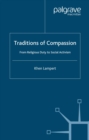 Traditions of Compassion : From Religious Duty to Social Activism - eBook