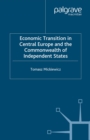 Economic Transition in Central Europe and the Commonwealth of Independent States - eBook