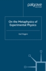 On the Metaphysics of Experimental Physics - eBook