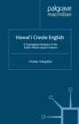 Hawai'i Creole English : A Typological Analysis of the Tense-Mood-Aspect System - eBook