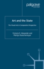 Art and the State : The Visual Arts in Comparative Perspective - eBook