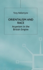 Orientalism and Race : Aryanism in the British Empire - eBook