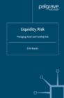 Liquidity Risk : Managing Asset and Funding Risks - eBook