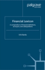 Financial Lexicon : A Compendium of Financial Definitions, Acronyms, and Colloquialisms - eBook