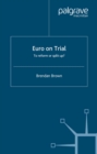 Euro on Trial : To Reform or Split Up? - eBook