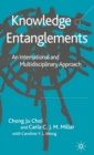 Knowledge Entanglements : An International and Multidisciplinary Approach - eBook